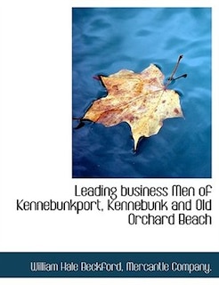 Front cover_Leading business Men of Kennebunkport, Kennebunk and Old Orchard Beach