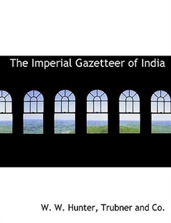 The Imperial Gazetteer of India