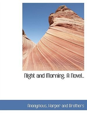 Couverture_Night and Morning. A Novel..