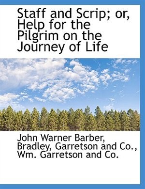 Front cover_Staff and Scrip; or, Help for the Pilgrim on the Journey of Life