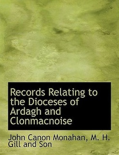 Records Relating To The Dioceses Of Ardagh And Clonmacnoise