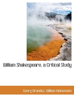 Front cover_William Shakespeare, A Critical Study