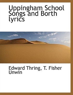 Couverture_Uppingham School Songs And Borth Lyrics