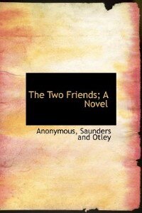 Front cover_The Two Friends; A Novel