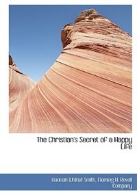 The Christian's Secret Of A Happy Life