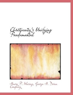 Couverture_Christianity's Unifying Fundamental