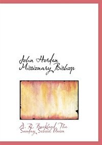 Front cover_John Horden Missionary Bishop