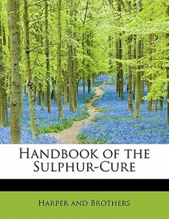 Front cover_Handbook Of The Sulphur-cure