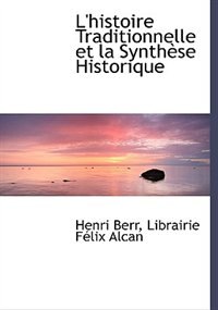 Front cover_L'histoire Traditionnelle et la Synthèse Historique
