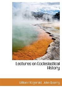 Front cover_Lectures On Ecclesiastical History