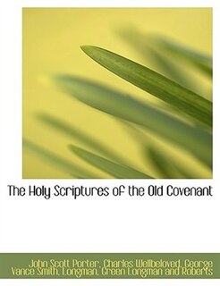 Front cover_The Holy Scriptures Of The Old Covenant
