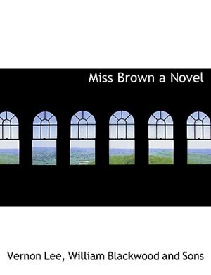 Miss Brown A Novel