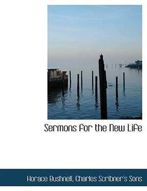 Sermons for the New Life