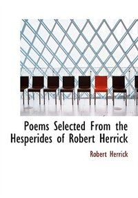 Front cover_Poems Selected From the Hesperides of Robert Herrick