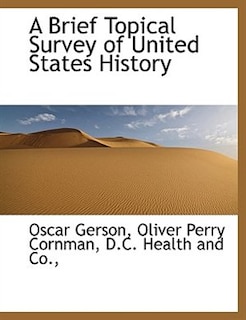 A Brief Topical Survey of United States History