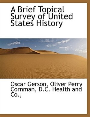 A Brief Topical Survey of United States History