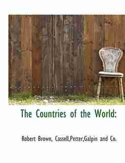 The Countries Of The World de Robert Brown