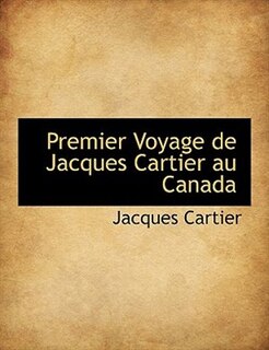 Front cover_Premier Voyage de Jacques Cartier au Canada