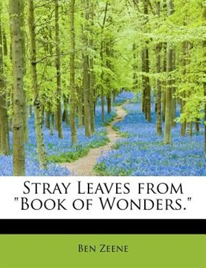 Front cover_Stray Leaves From book Of Wonders.