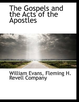 The Gospels and the Acts of the Apostles