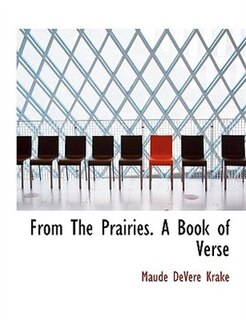 Couverture_From The Prairies. A Book of Verse