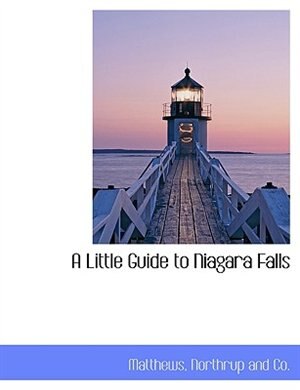 Front cover_A Little Guide to Niagara Falls