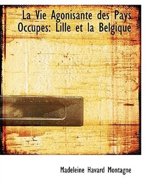 Front cover_La Vie Agonisante des Pays Occupés
