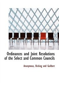 Front cover_Ordinances and Joint Resolutions of the Select and Common Councils
