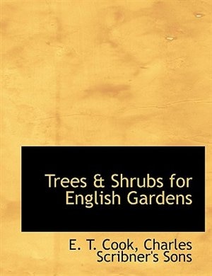 Trees & Shrubs For English Gardens