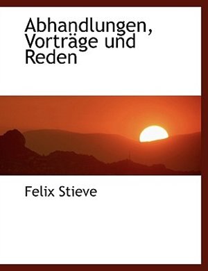 Front cover_Abhandlungen, Vorträge und Reden