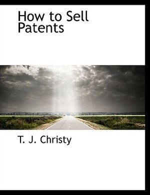 How to Sell Patents
