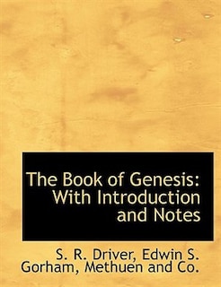 The Book of Genesis: With Introduction and Notes