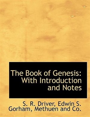 The Book of Genesis: With Introduction and Notes