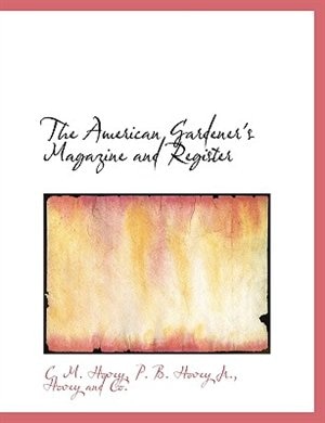 Front cover_The American Gardener's Magazine and Register