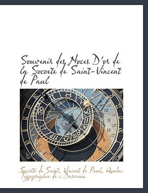 Souvenir Des Noces D'or De La Socoete De Saint-vincent De Paul