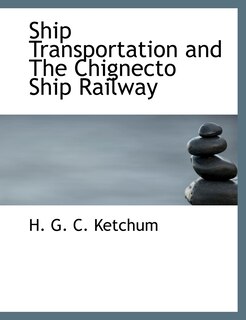 Front cover_Ship Transportation and The Chignecto Ship Railway