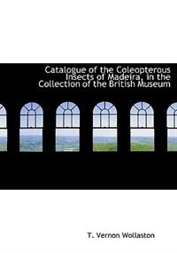 Couverture_Catalogue of the Coleopterous Insects of Madeira, in the Collection of the British Museum