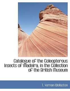 Front cover_Catalogue Of The Coleopterous Insects Of Madeira, In The Collection Of The British Museum