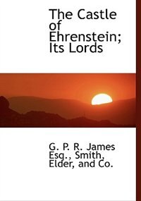 Couverture_The Castle of Ehrenstein; Its Lords