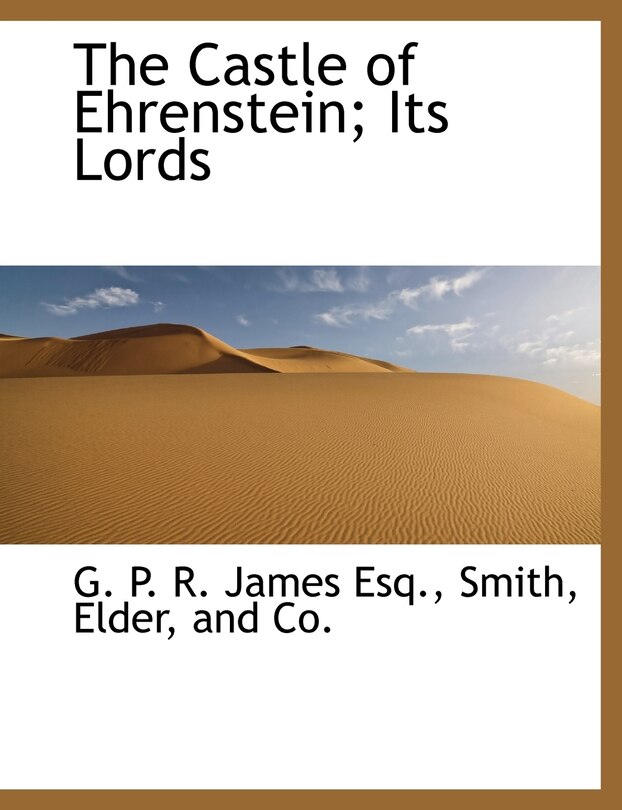 Front cover_The Castle of Ehrenstein; Its Lords
