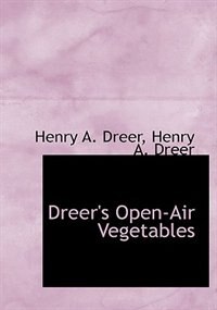 Couverture_Dreer's Open-air Vegetables