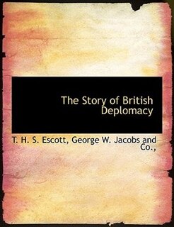 The Story of British Deplomacy