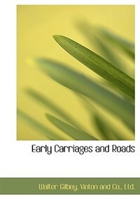Front cover_Early Carriages and Roads
