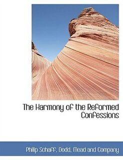 Front cover_The Harmony of the Reformed Confessions