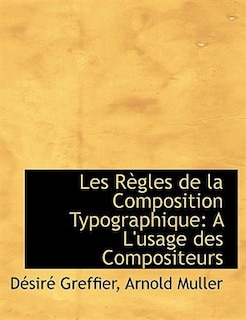 Front cover_Les Règles de la Composition Typographique