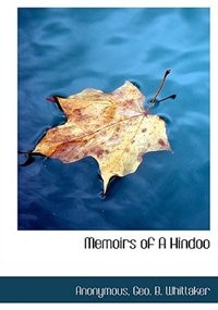 Memoirs of A Hindoo