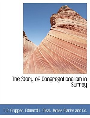 The Story of Congregationalism in Surrey