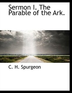 Front cover_Sermon I. The Parable Of The Ark.