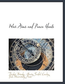 Front cover_War Aims and Peace Ideals