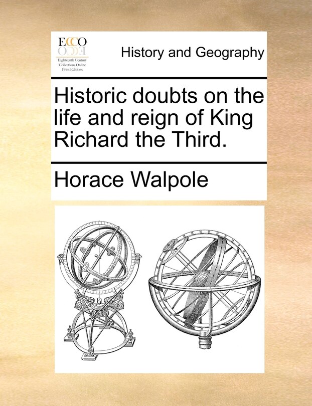 Front cover_Historic doubts on the life and reign of King Richard the Third.